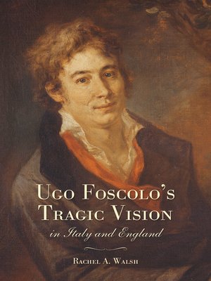 cover image of Ugo Foscolo's Tragic Vision in Italy and England